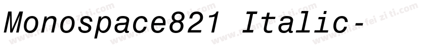 Monospace821 Italic字体转换